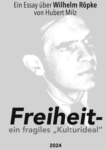 Freiheit - ein fragiles Kulturideal