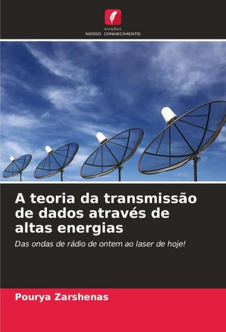 A teoria da transmissão de dados através de altas energias