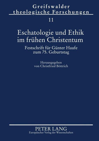 Eschatologie und Ethik im frühen Christentum