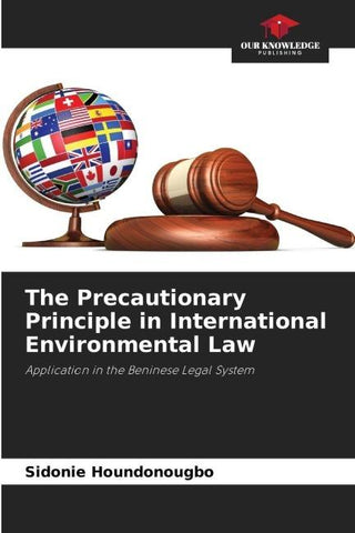 The Precautionary Principle in International Environmental Law