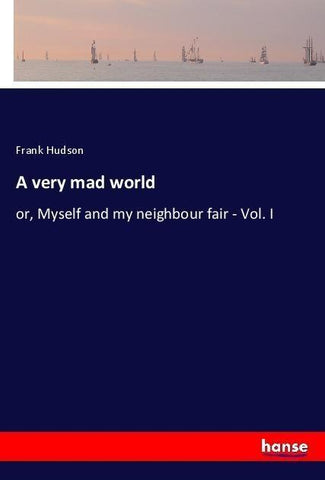 A very mad world