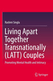 Living Apart Together Transnationally (LATT) Couples