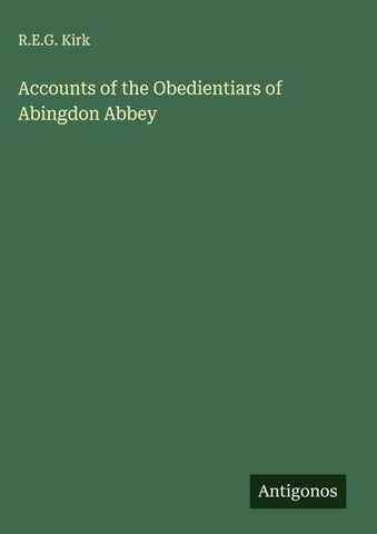 Accounts of the Obedientiars of Abingdon Abbey