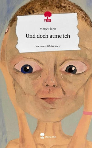 Und doch atme ich. Life is a Story - story.one