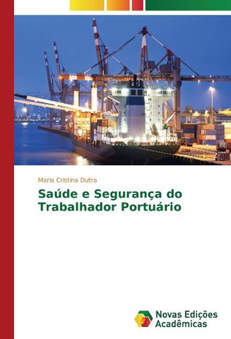 Saúde e Segurança do Trabalhador Portuário
