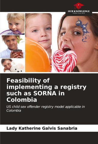 Feasibility of implementing a registry such as SORNA in Colombia