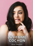 La Femme Cochon. Tome 26