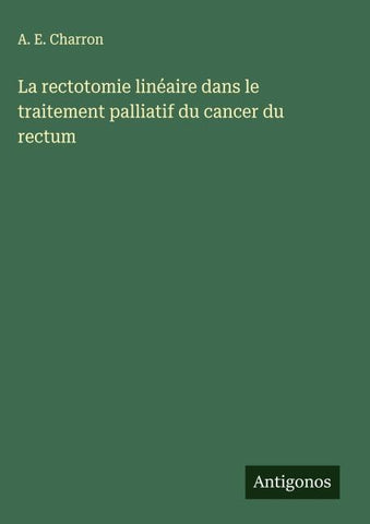 La rectotomie linéaire dans le traitement palliatif du cancer du rectum