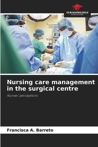Nursing care management in the surgical centre