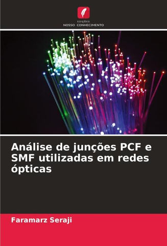 Análise de junções PCF e SMF utilizadas em redes ópticas