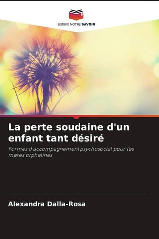 La perte soudaine d'un enfant tant désiré