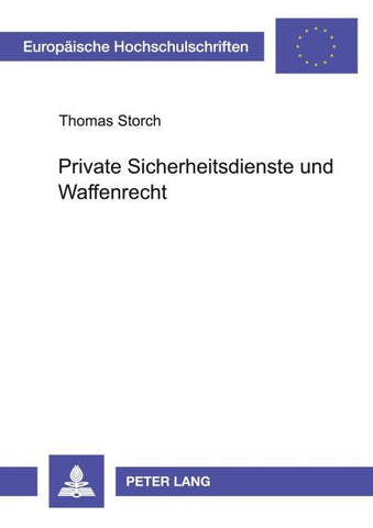 Private Sicherheitsdienste und Waffenrecht