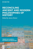 Reconciling Ancient and Modern Philosophies of History