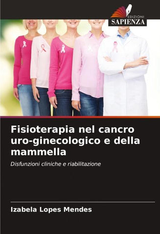 Fisioterapia nel cancro uro-ginecologico e della mammella