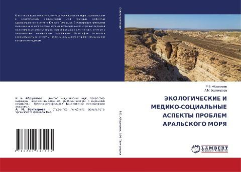 JeKOLOGIChESKIE I MEDIKO-SOCIAL'NYE ASPEKTY PROBLEM ARAL'SKOGO MORYa