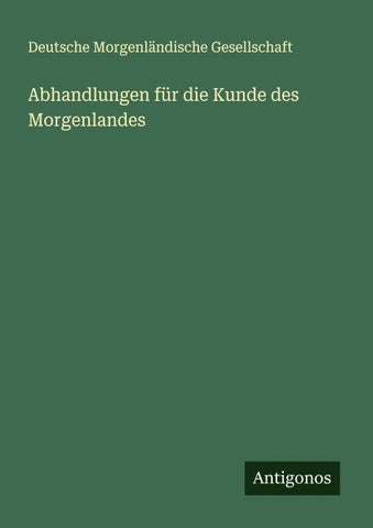 Abhandlungen für die Kunde des Morgenlandes