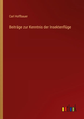 Beiträge zur Kenntnis der Insektenflüge