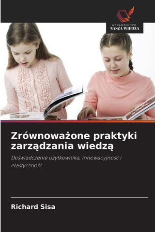 Zrównowa¿one praktyki zarz¿dzania wiedz¿