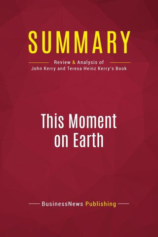 Summary: This Moment on Earth