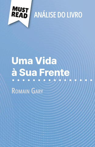 Uma Vida à Sua Frente de Romain Gary (Análise do livro)