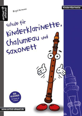 Schule für Kinderklarinette, Chalumeau und Saxonett