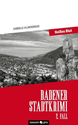 Badener Stadtkrimi – Heißes Blut