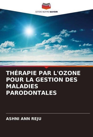 THÉRAPIE PAR L'OZONE POUR LA GESTION DES MALADIES PARODONTALES