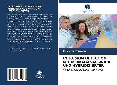 INTRUSION DETECTION MIT MERKMALSAUSWAHL UND HYBRIDISIERTER