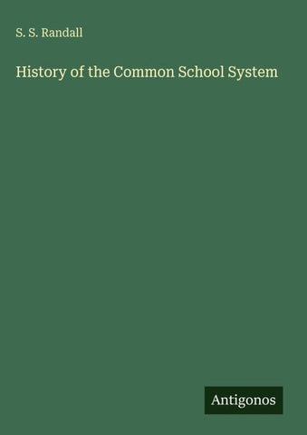 History of the Common School System