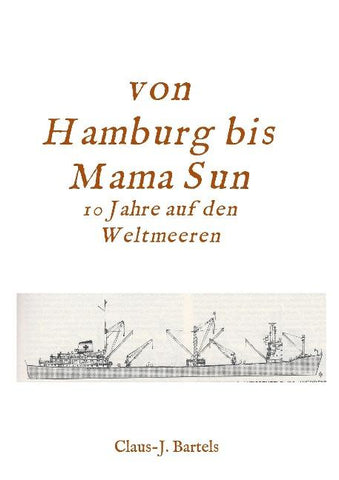 Von Hamburg bis Mama Sun