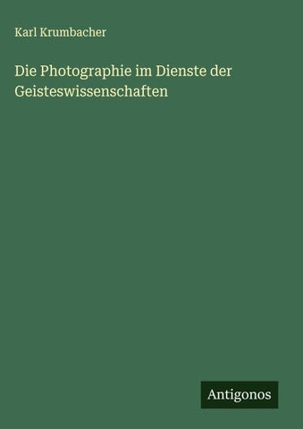 Die Photographie im Dienste der Geisteswissenschaften
