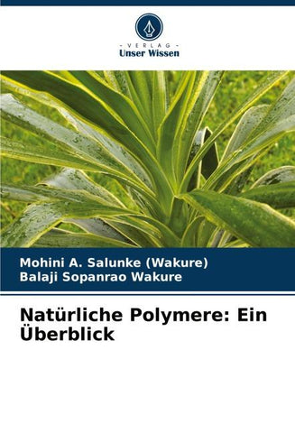 Natürliche Polymere: Ein Überblick