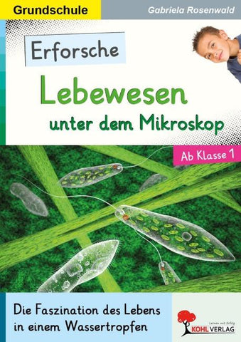 Erforsche Lebewesen unter dem Mikroskop