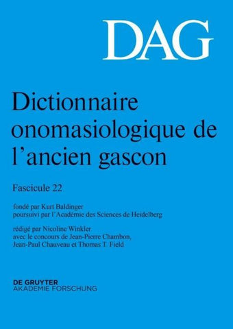 Dictionnaire onomasiologique de l’ancien gascon (DAG). Fascicule 22