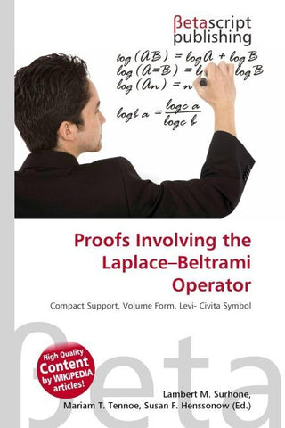 Proofs Involving the Laplace-Beltrami Operator