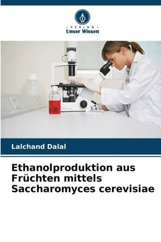Ethanolproduktion aus Früchten mittels Saccharomyces cerevisiae