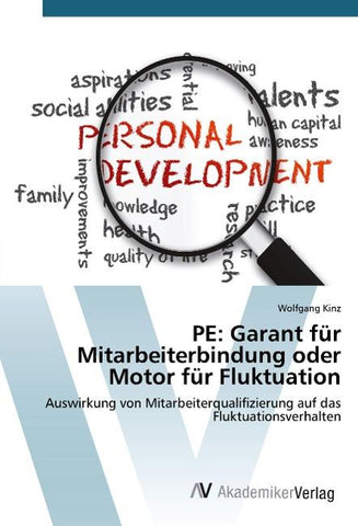 PE: Garant für Mitarbeiterbindung oder Motor für Fluktuation