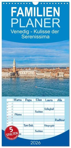 Familienplaner 2026 - Venedig - Kulisse der Serenissima mit 5 Spalten (Wandkalender, 21 x 45 cm) CALVENDO
