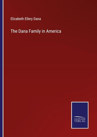 The Dana Family in America