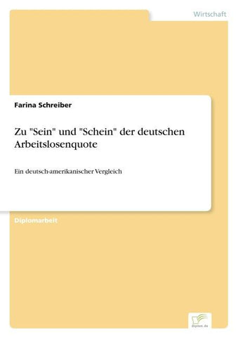 Zu "Sein" und "Schein" der deutschen Arbeitslosenquote