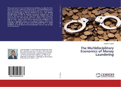 The Multidisciplinary Economics of Money Laundering