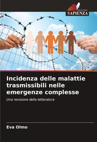 Incidenza delle malattie trasmissibili nelle emergenze complesse