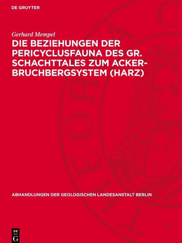 Die Beziehungen der Pericyclusfauna des Gr. Schachttales zum Acker-Bruchbergsystem (Harz)