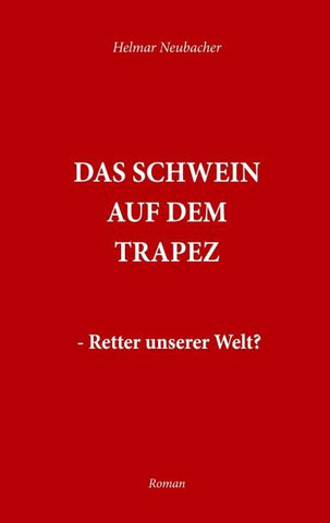 Das Schwein auf dem Trapez