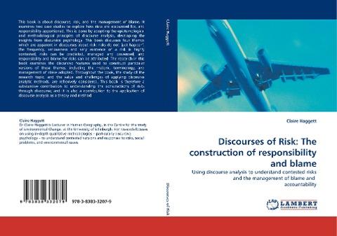 Discourses of Risk: The construction of responsibility and blame