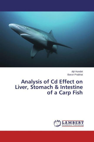 Analysis of Cd Effect on Liver, Stomach & Intestine of a Carp Fish