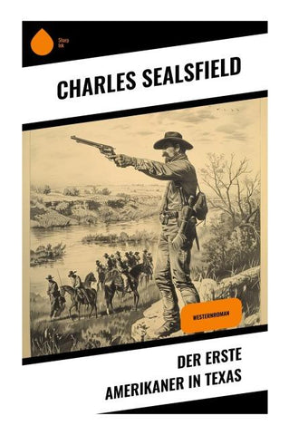 Der erste Amerikaner in Texas