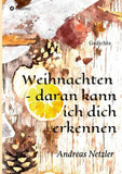 Weihnachten  - daran kann ich dich erkennen