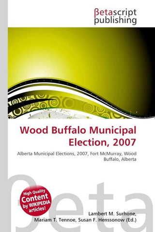Wood Buffalo Municipal Election, 2007