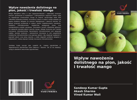Wp¿yw nawo¿enia dolistnego na plon, jako¿¿ i trwa¿o¿¿ mango